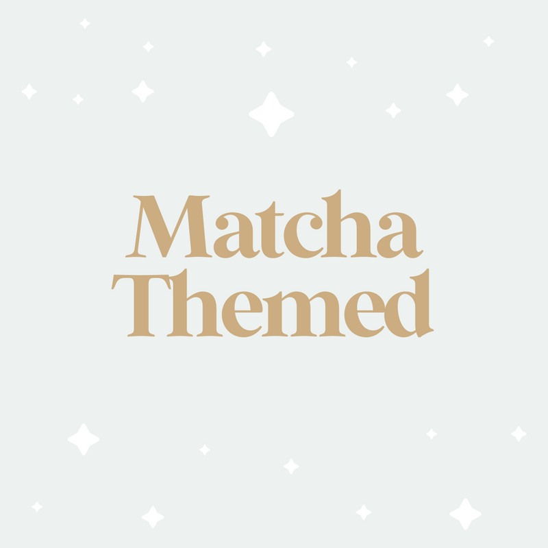 Matcha Themed