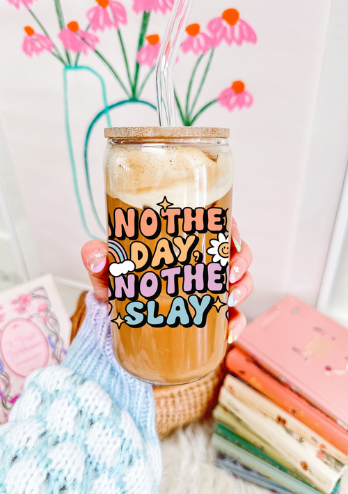 Another Day Another Slay Glass Can