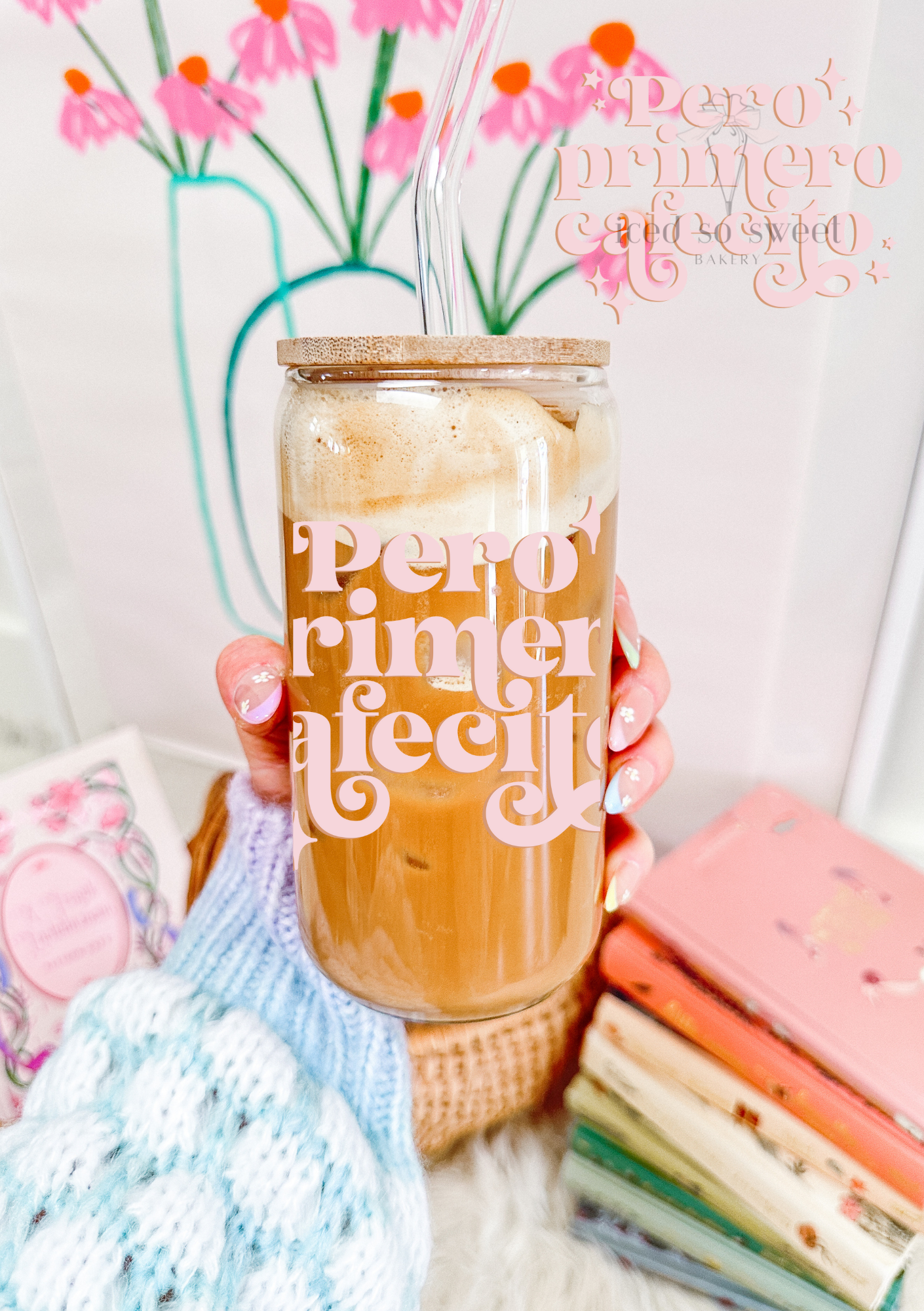 Pero Primero Un Cafecito Glass Can