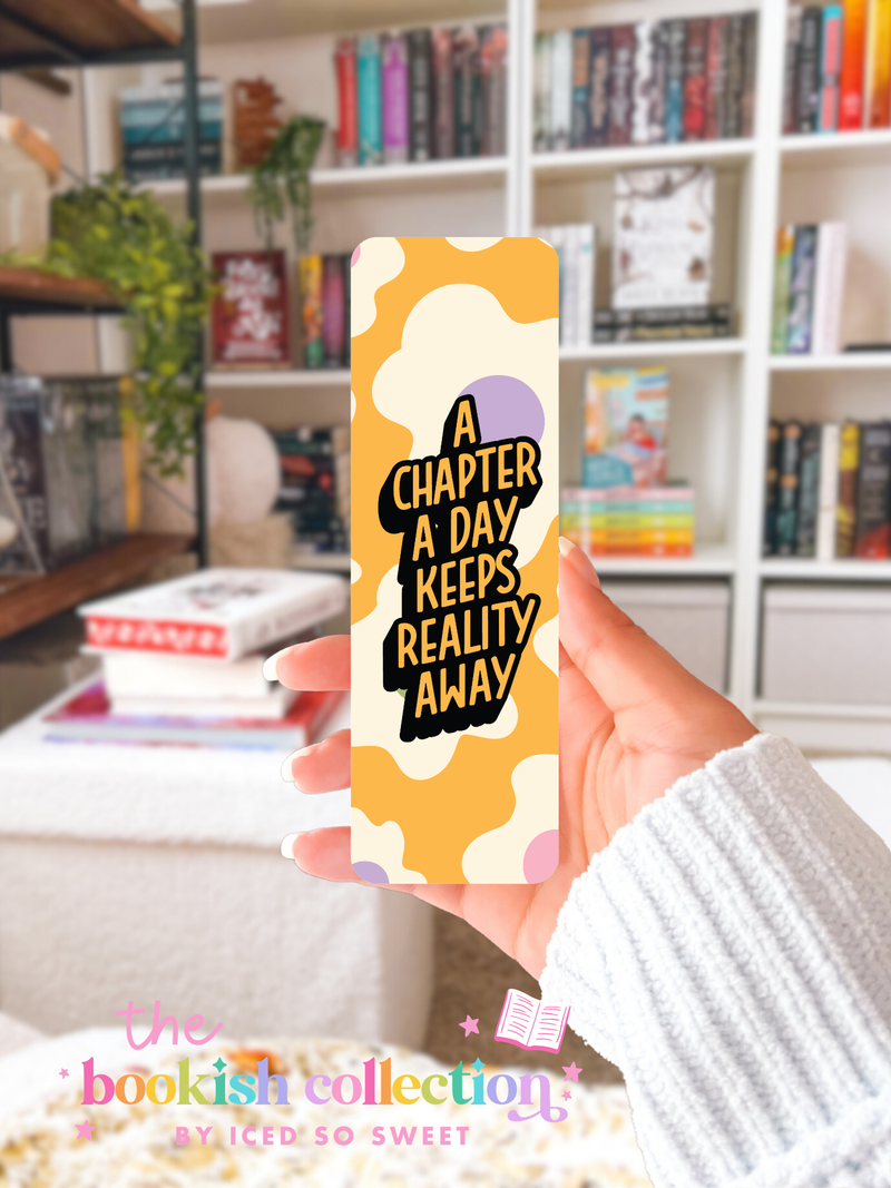 A Chapter a Day Keeps Reality Away Bookmark | Laminated Book Lover Bookmark