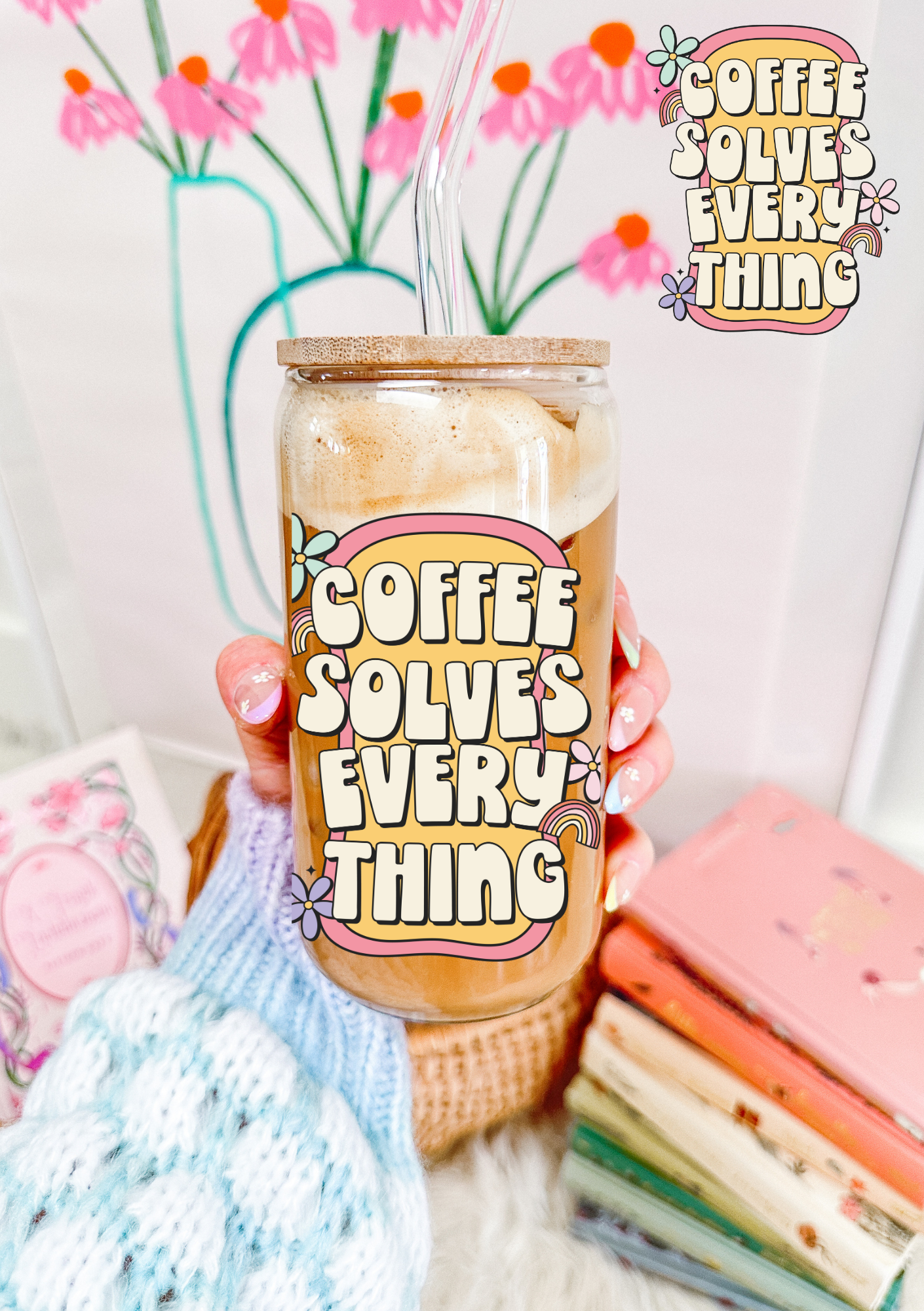 Coffee Solves Everything Glass Can